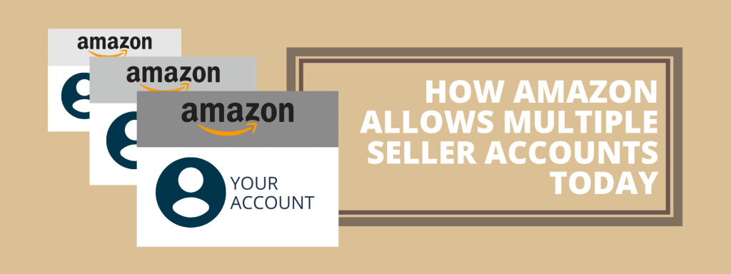multiple amazon seller accounts