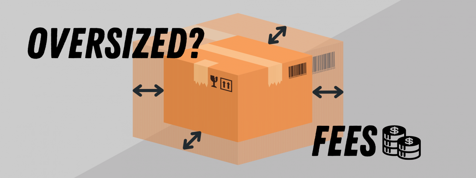 Amazon Oversize Dimensions Learn The FBA Fees And How It Affects Your