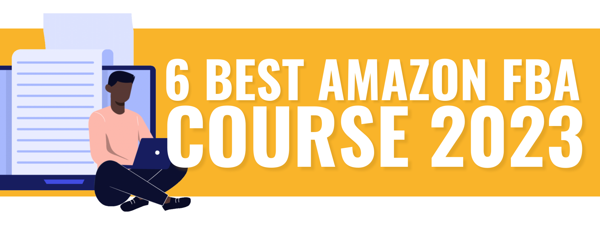 6 Best Amazon Fba Course 2023 For Beginners And Experts How To Source 6 Best Amazon Fba Course 2023 For Beginners And Experts How To Source